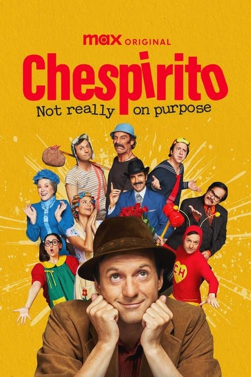 Chespirito : sans le vouloir - Série complet en Streaming vf